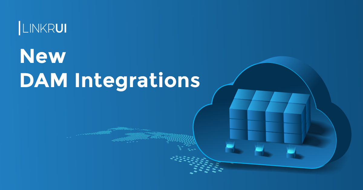 LinkrUI new DAM integrations